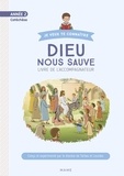  Diocèse de Tarbes et Lourdes et Frédéric Hubert - Dieu nous sauve Année 2 - Livre de l'accompagnateur.