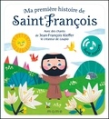 Antoana Oreski - Ma première histoire de Saint François - Avec des chants de Jean-François Kieffer le créateur de Loupio.