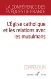  Conférence des Évêques de Fran - L’Église catholique et les relations avec les musulmans.