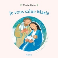 Maïte Roche - Je vous salue Marie.