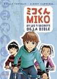 Gaëlle Tertrais et Albert Carreres - Miko et les 7 secrets de la Bible.