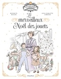 Bénédicte Delelis et Anne-Charlotte Larroque - Le merveilleux Noël des jouets. 1 CD audio