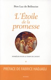 Luc de Bellescize - L'Étoile de la promesse - Homélies pour le temps de l'avent.