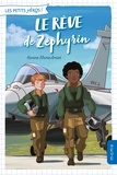 Karine-Marie Amiot et Caroline Frydlender - Les petits héros Tome 3 : Le rêve de Zéphyrin.