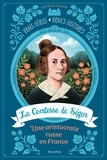 Gertrude Dordor - La Comtesse de Ségur - Une aristocrate russe en France.