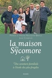 Hélène Rougevin-Bâville et Patrick Rougevin-Bâville - La maison du Sycomore - Une aventure familiale à l’école des plus fragiles.