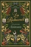 Sophie de Mullenheim et Lucy Rose - Les Rochecourt Tome 3 : Les pinceaux d'Edouard.