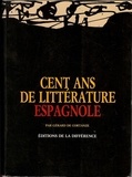 Gérard de Cortanze - 100 ans de littérature espagnole.