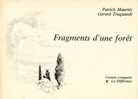 Gérard Traquandi et Patrick Mauriès - Fragments D'Une Foret.