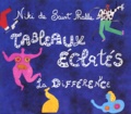 Niki de Saint Phalle - Tableaux Eclates.