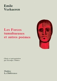 Emile Verhaeren - Les forces tumultueuses et autres poèmes.