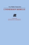 Yves Mabin Chennevière - L'immersion rebelle - Poème.