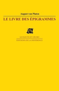 August von Platen - Le livre des épigrammes.