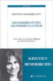 Kristien Hemmerechts - Les Hommes Un Peu, Les Femmes A La Folie.