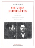 Alexandre Vvedensky - Oeuvres Completes. Edition Bilingue Francais-Russe.