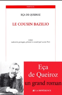 José Maria Eça de Queiroz - Le Cousin Bazilio.