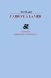 Karel Logist - J'Arrive A La Mer.