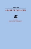 Jean Pérol - A part et passager.