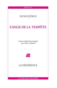 Nuno Judice - L'ange de la tempête.