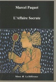 Marcel Paquet - L'Affaire Socrate.