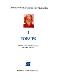 Mohammed Dib - Poésies - Tome 1.