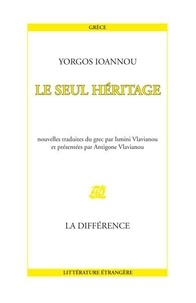 Yorgos Ioànnou - Le seul héritage.