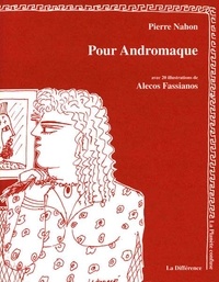 Pierre Nahon - Pour Andromaque.