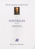 Henry James - Oeuvres complètes - Tome 1, Nouvelles 1864-1875.