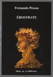 Fernando Pessoa - Ersotrate - Essai sur le destin de l'oeuvre littéraire.