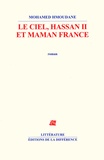 Mohamed Hmoudane - Le ciel, Hassan II et maman France.