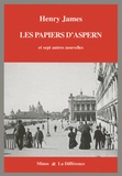 Henry James - Les Papiers d'Aspern - Et sept autres nouvelles.