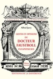 Alfred Jarry - Gestes et opinions du Docteur Faustroll, pataphysicien - Roman néo-scientifique.