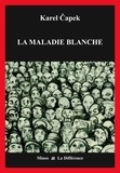 Karel Capek - La Maladie blanche.