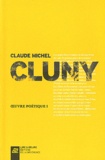 Claude Michel Cluny - Oeuvre poétique - Volume 1.