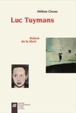 Hélène Cixous - Luc Tuymans - Relevé de la Mort. Coffret 2 volumes.