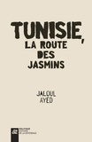 Jaloul Ayed - Tunisie, la route des jasmins.