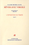 Claude Michel Cluny - L'invention du temps - Tome 10, Rêver avec Virgile.