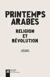  Adonis - Printemps arabes - Religion et révolution.