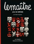 Frédéric Acquaviva - Lemaître - Une vie lettriste.