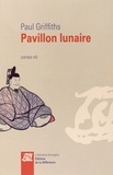 Paul Griffiths - Pavillon lunaire - Contes nô.