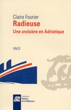 Claire Fourier - Radieuse - Une croisière en Adriatique.