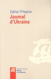Zakhar Prilepine - Journal d'Ukraine.
