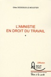 Gilles Dedessus-le- Moustier - L'amnistie en droit du travail.