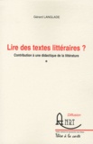 Gérard Langlade - Lire des textes littéraires ? - Contribution à une didactique de la littérature.