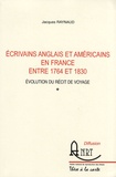Jacques Raynaud - Ecrivains anglais et américains entre 1754 et 1830 - Evolution du récit de voyage.