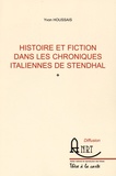 Yvon Houssais - Histoire et fiction dans les Chroniques italiennes de Stendhal.