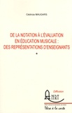 Cédricia Maugars - De la notation à l'évaluation en éducation musicale : des représentations d'enseignants.