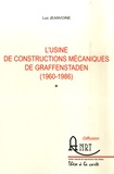 Luc Jeanvoine - L'usine de constructions mécaniques de Graffenstaden (1960-1986).