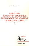 Pierre Schaeffer - Variations sur l'effet dialogique dans Under the volcano de Malcolm Lowry.