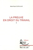 Marie-Paule Coupillaud - La preuve en droit du travail.
